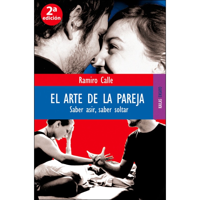 El arte de la pareja: Saber asir, saber soltar (Tapa blanda)