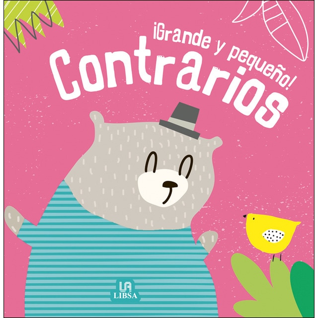 ¡Grande y Pequeño! Contrarios (Tapa dura)