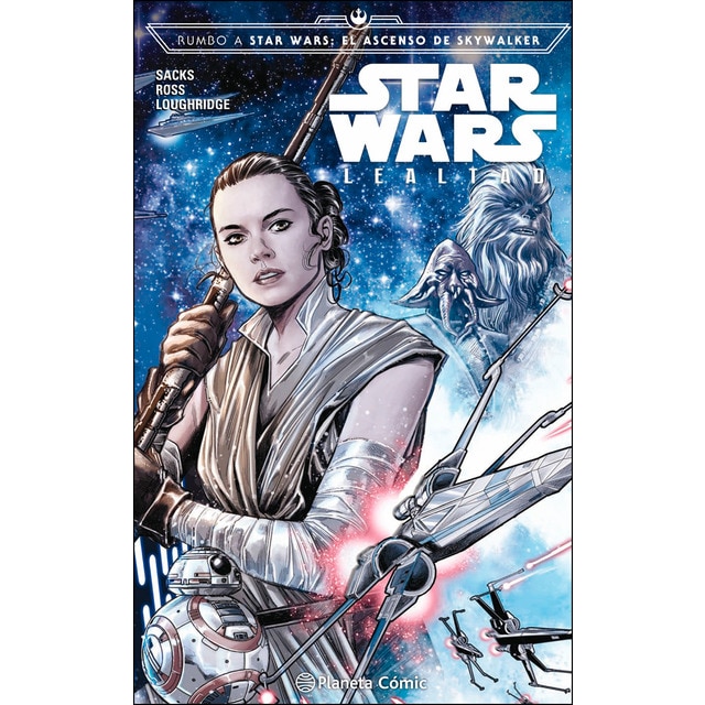 Star Wars Lealtad (cómic Episodio IX): Rumbo a Star Wars: El ascenso de Skywalker (Tapa dura)
