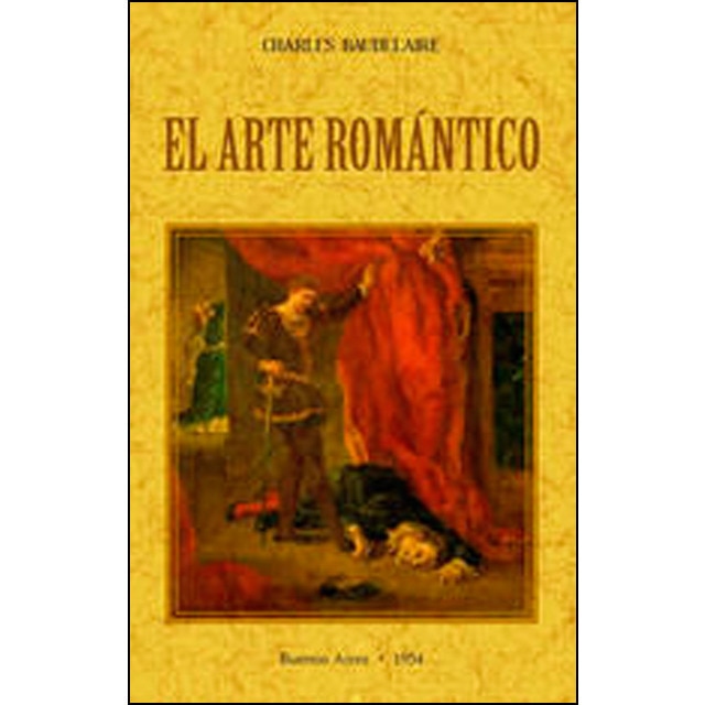 El arte romántico (Tapa blanda)