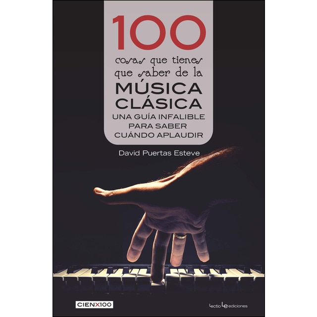 100 cosas que tienes que saber de la música clásica (Tapa blanda)