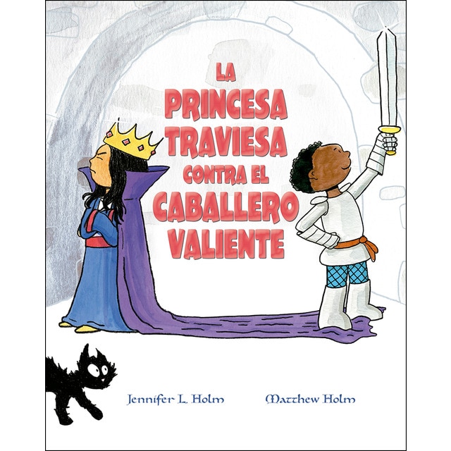 La princesa traviesa contra el caballero valiente (Tapa dura)