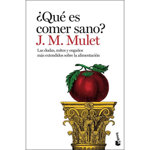 ¿Qué Es Comer Sano?: Las Dudas, Mitos Y Engaños Más Extendidos Sobre La Alimentación