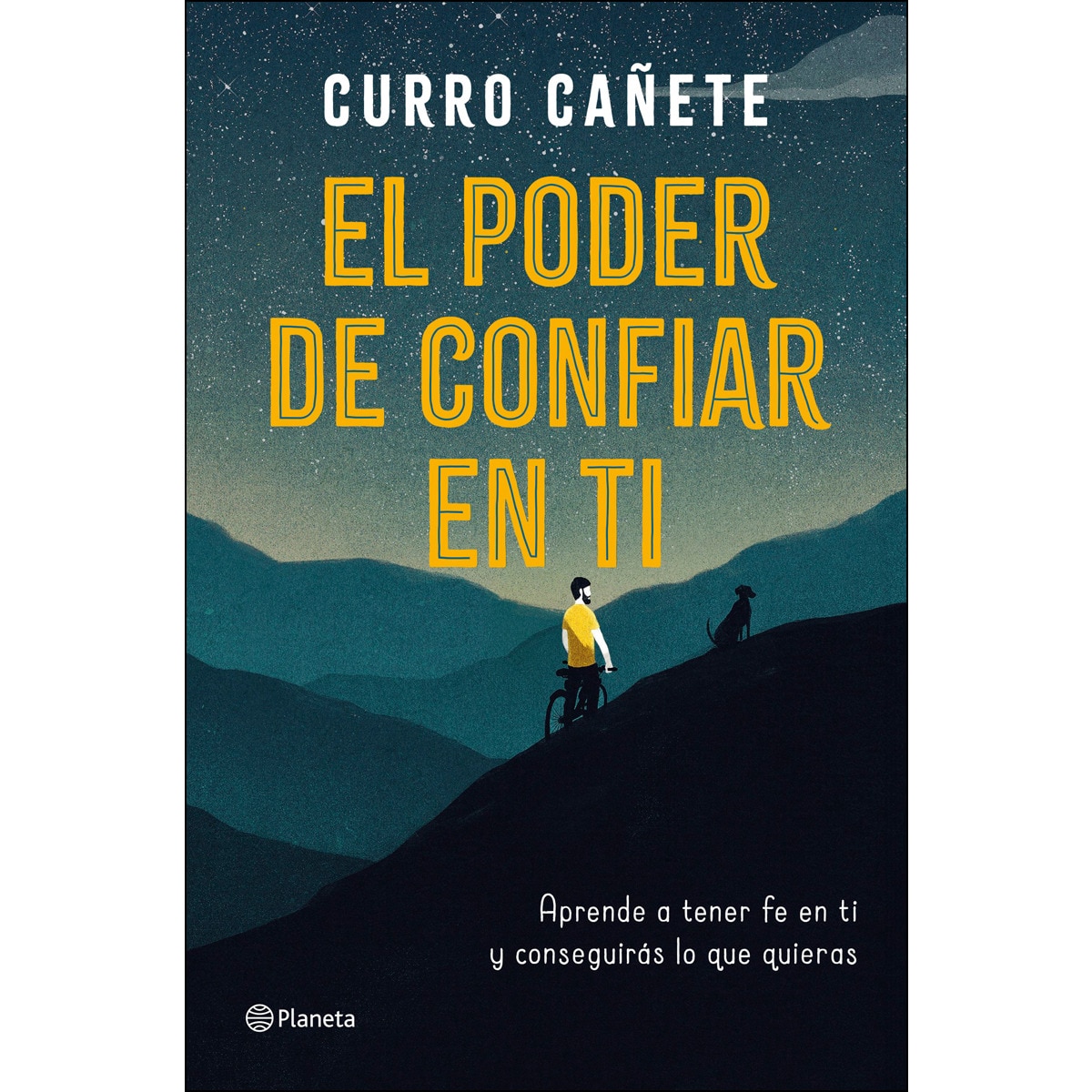 El poder de confiar en ti: Aprende a tener fe en ti y conseguirás lo