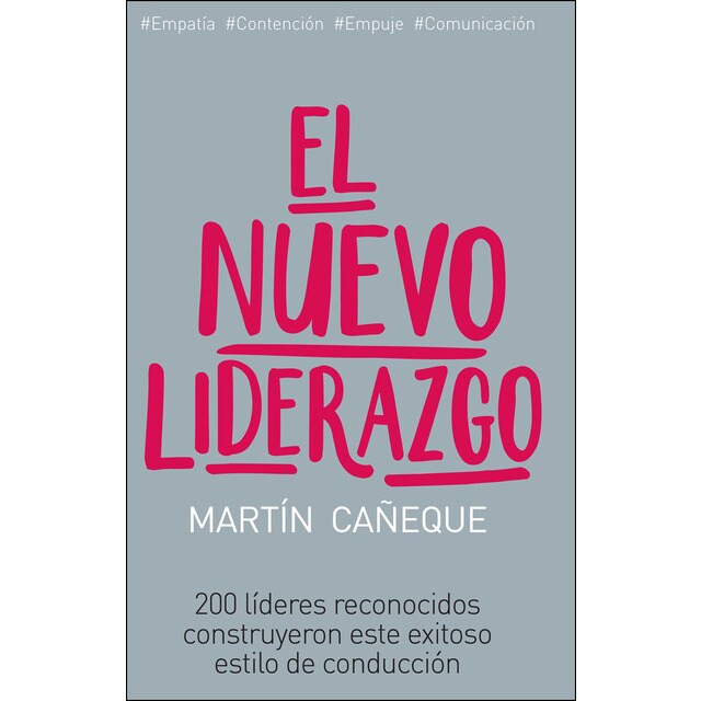 Nuevo liderazgo, el: 200 líderes reconocidos construyeron este exitoso estilo de conducción (Tapa blanda)