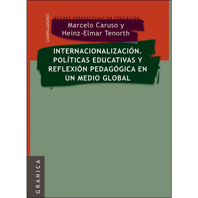 Internacionalización. Políticas educativas y reflexión pedag. En un medio global (Tapa blanda)