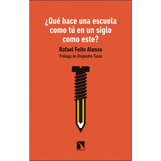 ¿qué hace una escuela como tú en un siglo como este? (Tapa blanda)
