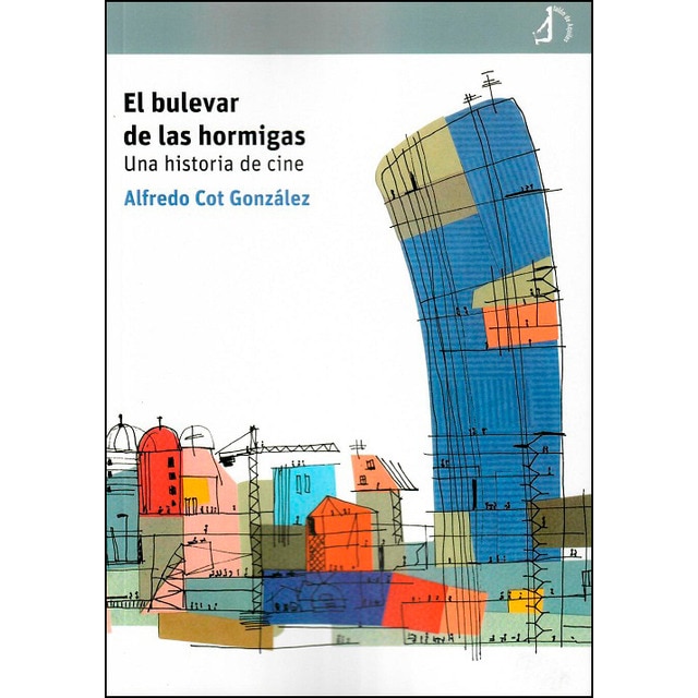 El bulevar de las hormigas (Tapa blanda)