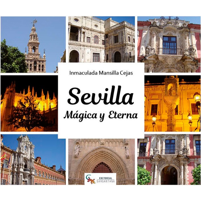 Sevilla mágica y eterna (Tapa blanda)
