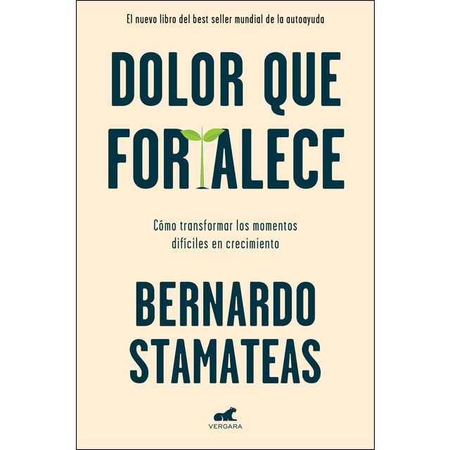 Dolor que fortalece (Tapa blanda)