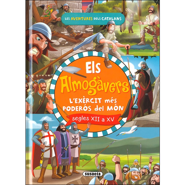 Els almogàvers. L'exèrcit català més poderós del món (Tapa dura)