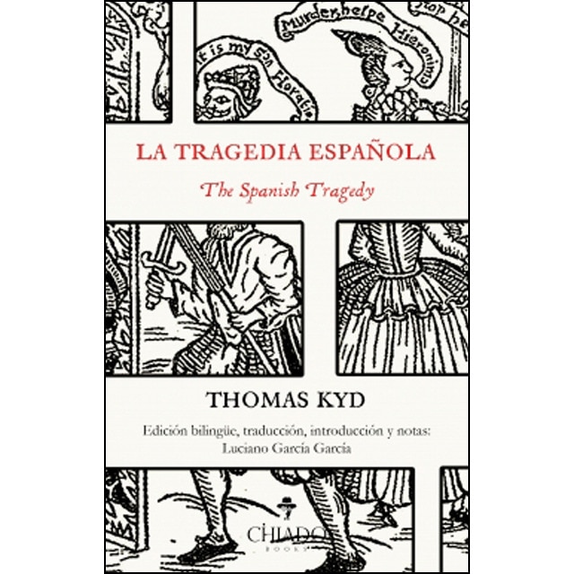La tragedia española - the spanish tragedy