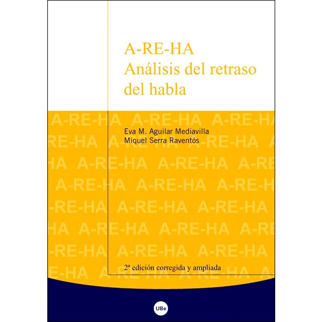 A-re-ha. Análisis del retraso del habla (Tapa blanda)