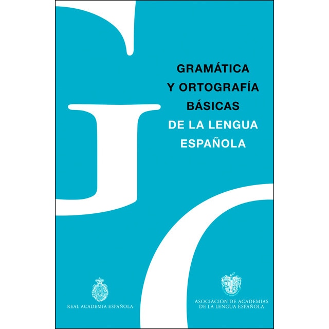 Gramática y Ortografía básicas de la lengua española (Tapa blanda)
