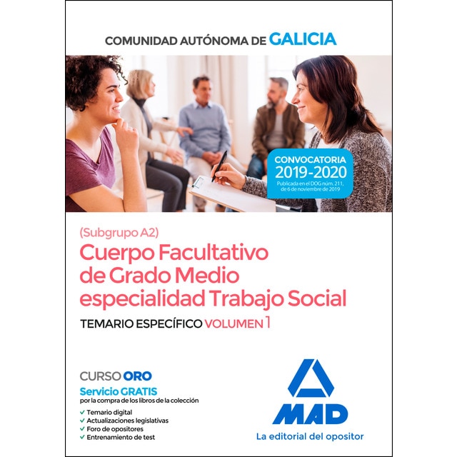 Cuerpo facultativo de grado medio de la comunidad autónoma de galicia (subgrupo a2) especialidad trabajo social. Temario específic