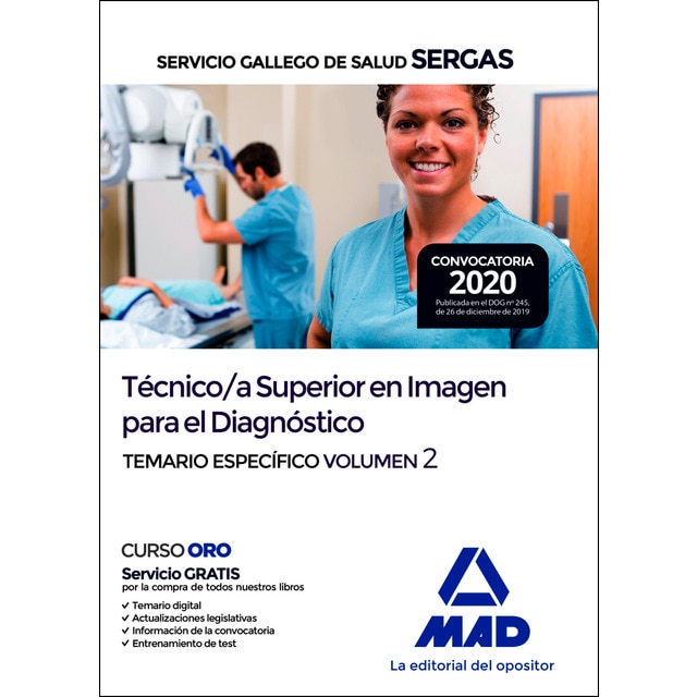 Técnico/a superior en imagen para el diagnóstico del servicio gallego de salud. Temario específico volumen 2