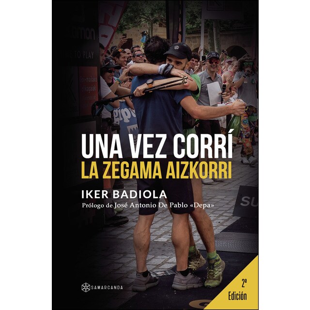 Una vez corrí la Zegama Aizkorri (Tapa blanda)