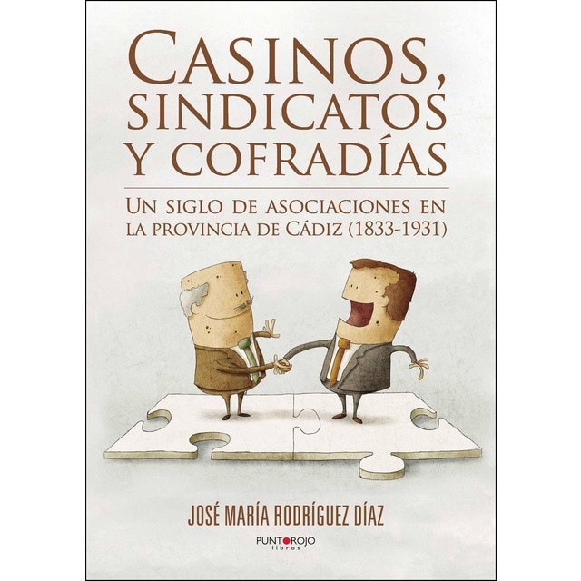 Casinos, sindicatos y cofradías (Tapa blanda)