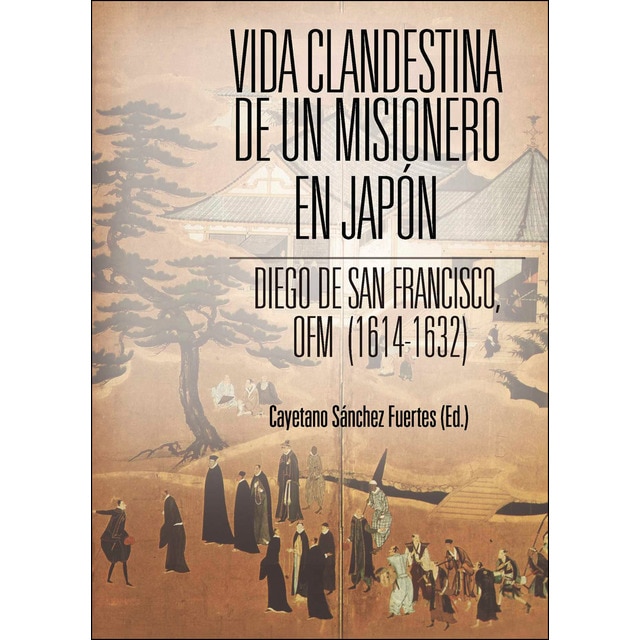 Vida clandestina de un misionero en japón (Tapa blanda)