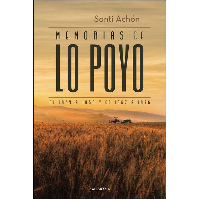 Memorias de lo poyo de 1954 a 1958 y de 1967 a 1976 (Tapa blanda)