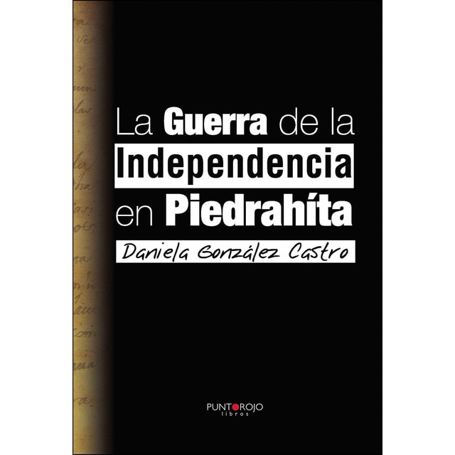 La guerra de la independencia en piedrahíta (Tapa blanda)