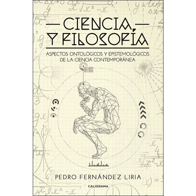 Ciencia y filosofía: Aspectos ontológicos y epistemológicos de la ciencia contemporánea (Tapa blanda)