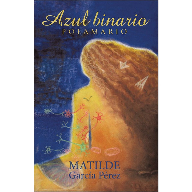 Azul binario: Poeamario (Tapa blanda)