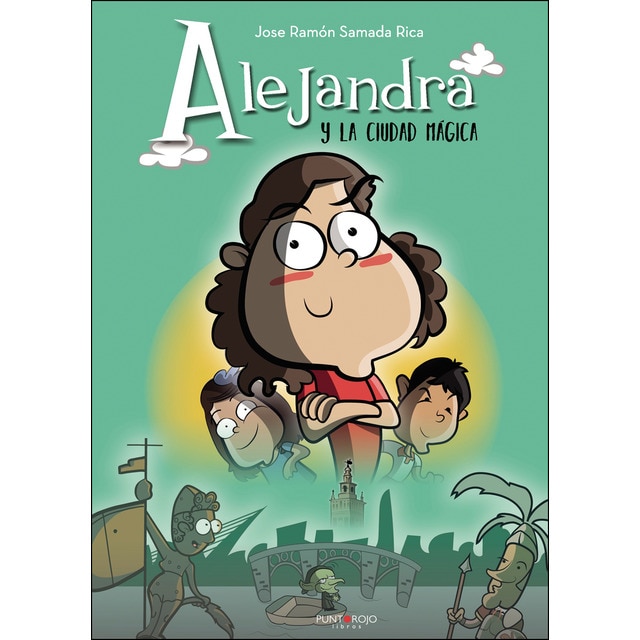 Alejandra y la ciudad mágica (Tapa blanda)