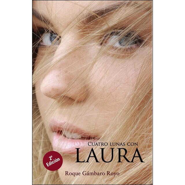 Cuatro lunas con laura. 2ª edición (Tapa blanda)