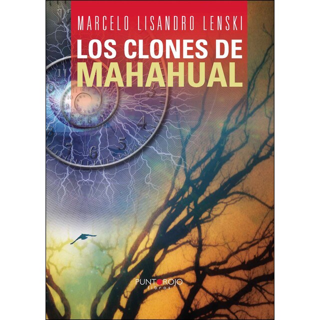 Los clones de mahahual (Tapa blanda)