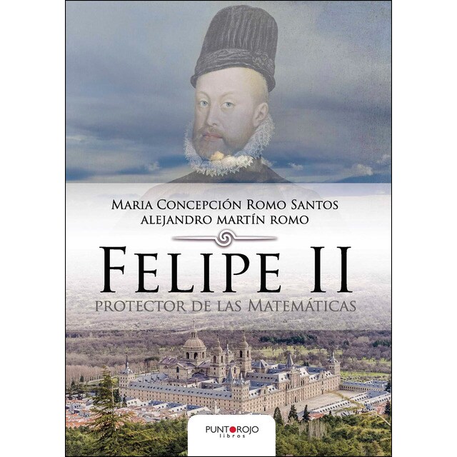 Felipe ii protector de las matemáticas (Tapa blanda)