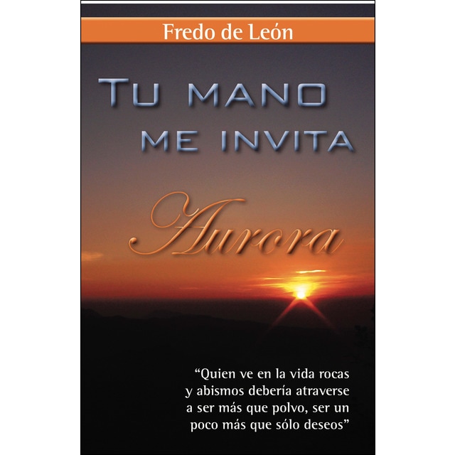 Tu mano me invita: Aurora (Tapa blanda)