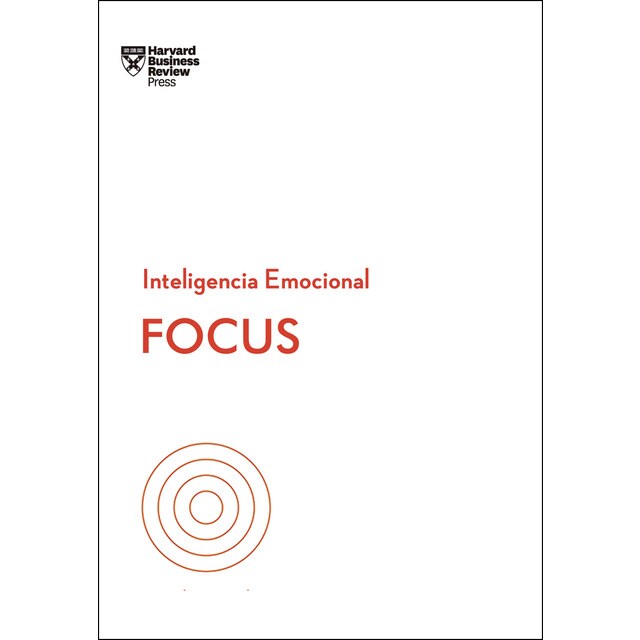 Focus. Serie inteligencia emocional hbr (Tapa blanda)