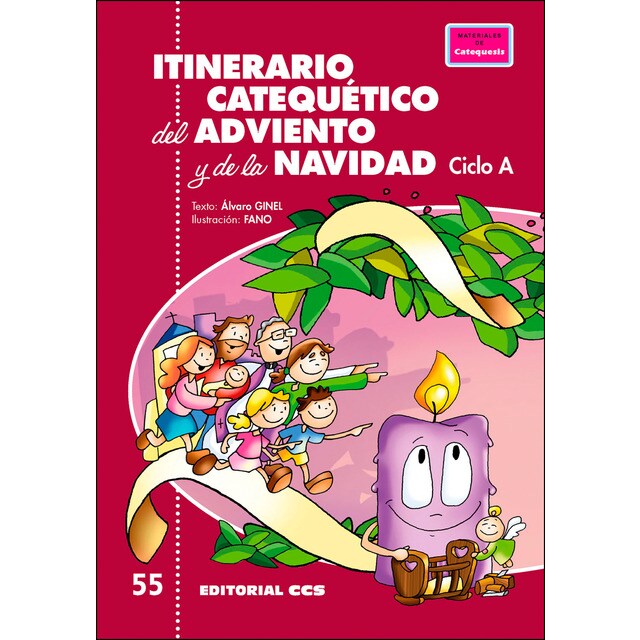 Itinerario catequético del adviento y de la navidad. Ciclo a: Ciclo a (Tapa blanda)