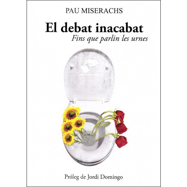 El debat inacabat. Fins que parlin les urnes