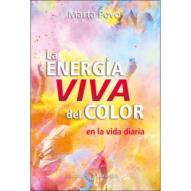 La energía viva del color: En la vida diaria (Tapa blanda)