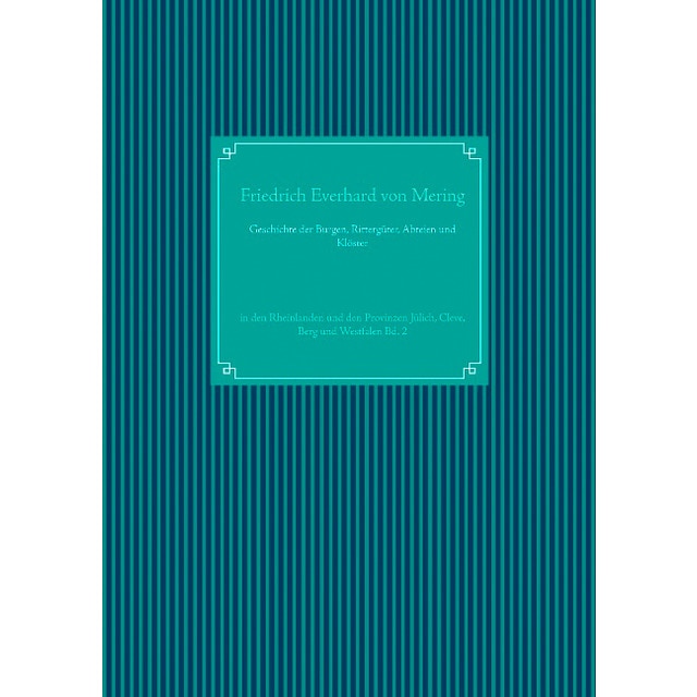 Geschichte der Burgen, Rittergüter, Abteien und Klöster (Tapa dura)