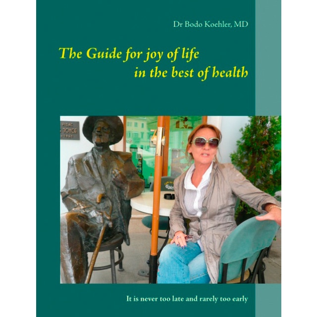 The Guide for joy of life in the best of health (Tapa blanda)