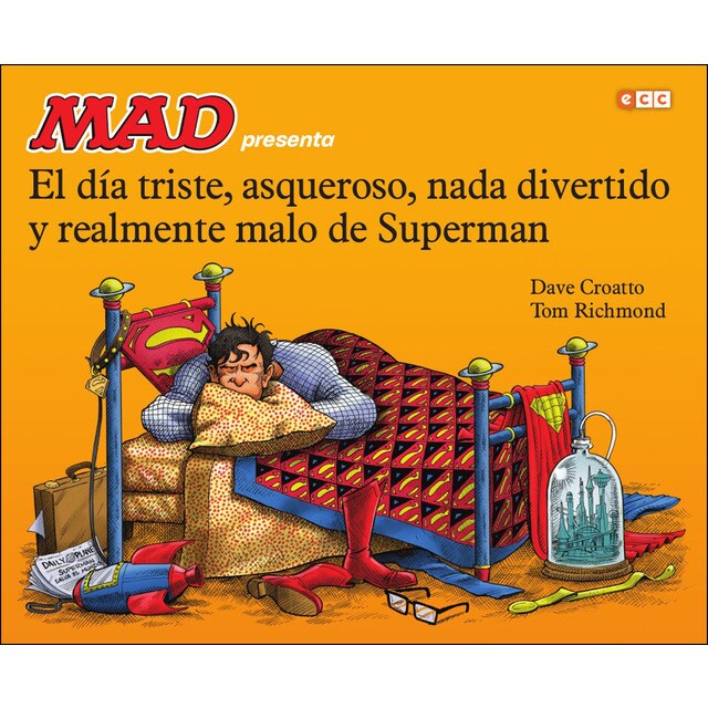 El día triste, asqueroso, nada divertido y realmente malo de superman (Tapa dura)