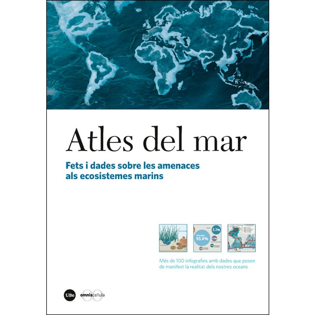 Atles del mar: Fets i dades sobre les amenaces als nostres ecosistemes marins (Tapa blanda)