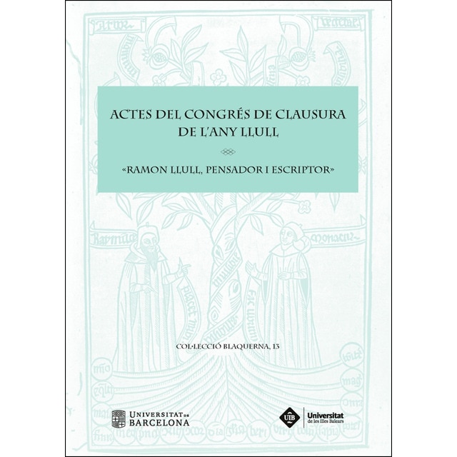 Actes del Congrés de Clausura de l'Any Llull «Ramon Llull, pensador i escriptor» (Tapa blanda)