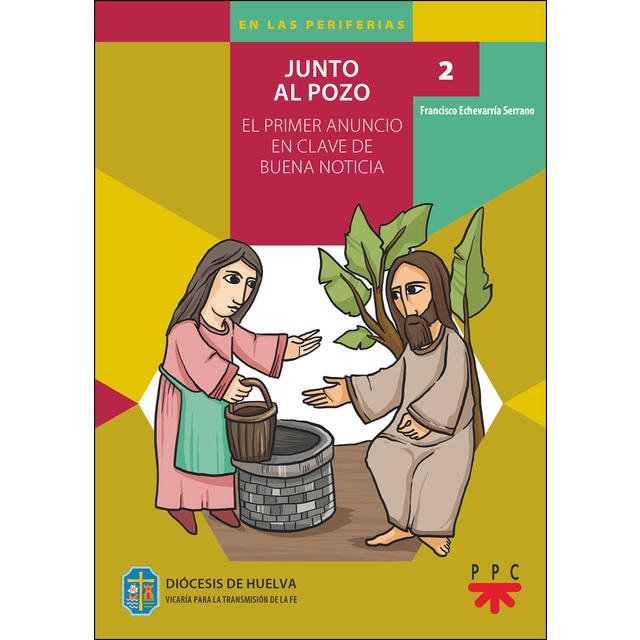 Junto al pozo. 2: el primer anuncio en clave de buena noticia (Tapa blanda)