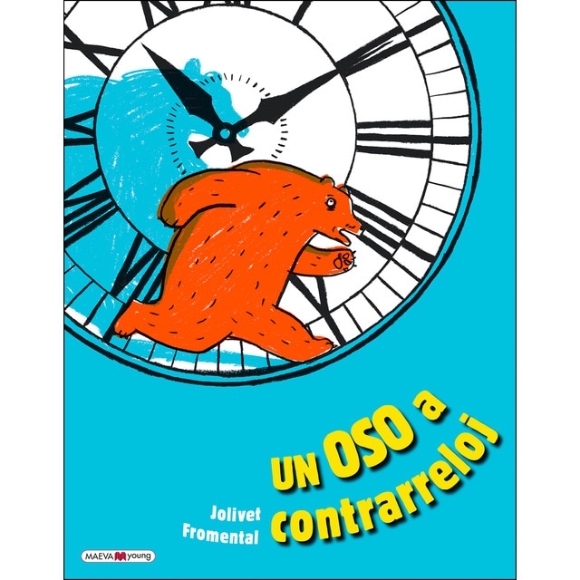 Un oso a contrarreloj: Aprendemos a leer las horas (Tapa dura)
