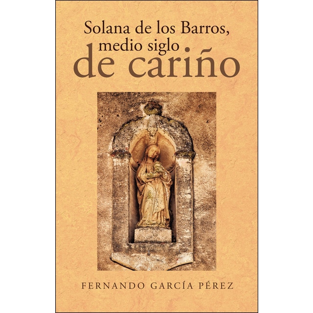 Solana de los barros, medio siglo de cariño (Tapa blanda)