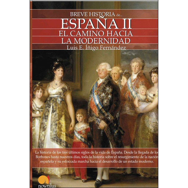 Breve historia de españa ii: El camino hacia la modernidad