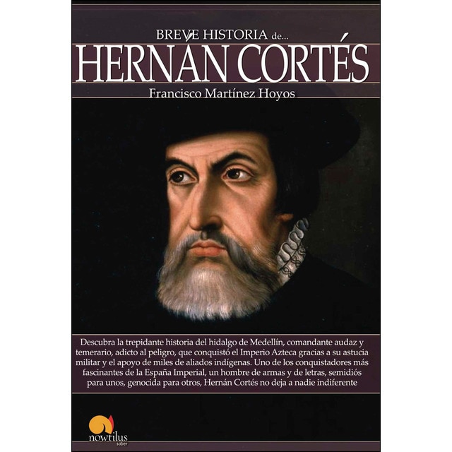 Breve historia de Hernán Cortés