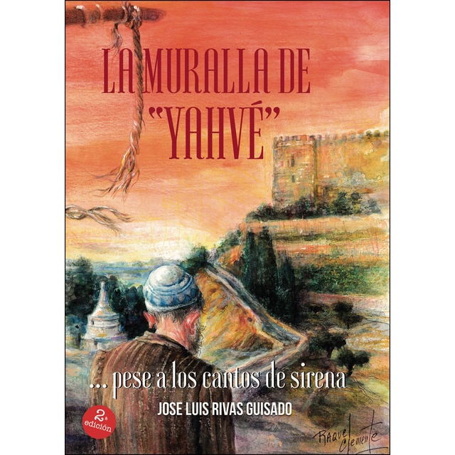 La muralla de Yahvé... pese a los cantos de sirena (Tapa blanda)