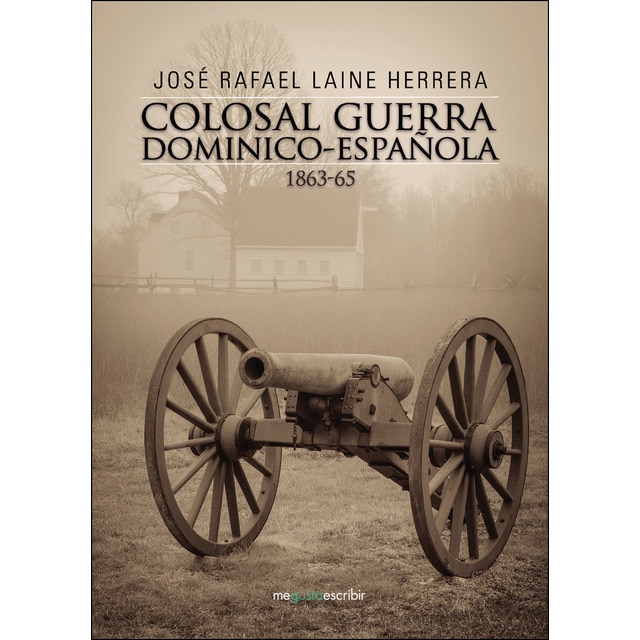 Colosal guerra dominico-española 1863-65 (Tapa blanda)
