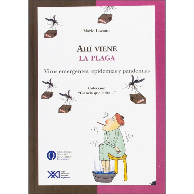 Ahí viene la plaga: Virus emergentes, epidemias y pandemias