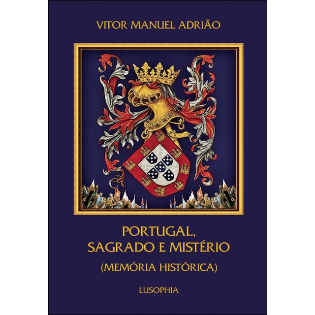 Portugal, Sagrado e Mistério (Memória Histórica) (Tapa blanda)